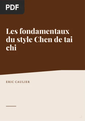 Les fondamentaux du style Chen de tai chi