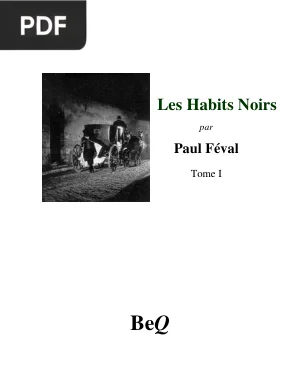 Les Habits Noirs. Tome I
