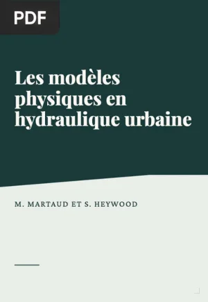 Les modèles physiques en hydraulique urbaine