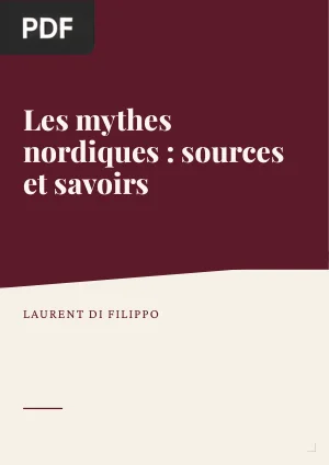 Les mythes nordiques : sources et savoirs