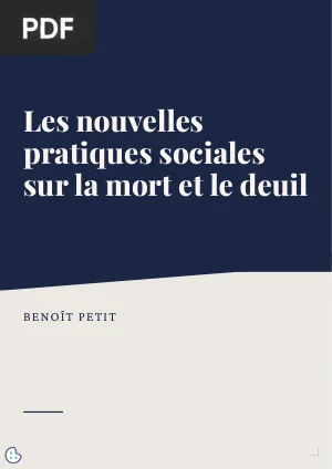Les nouvelles pratiques sociales sur la mort et le deuil : sépulture et crémation