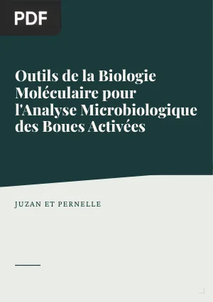 Les Outils de la Biologie Moléculaire pour l'Analyse Microbiologique des Boues Activées