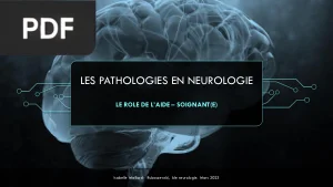 Les Pathologies en Neurologie : le rôle de l'aide-soignant(e)