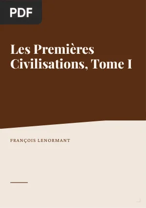 Les Premières Civilisations, Tome I