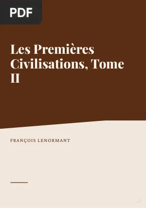 Les Premières Civilisations, Tome II