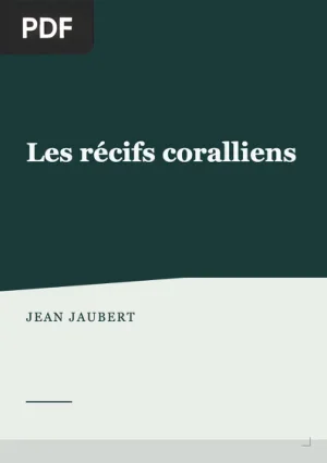 Les récifs coralliens