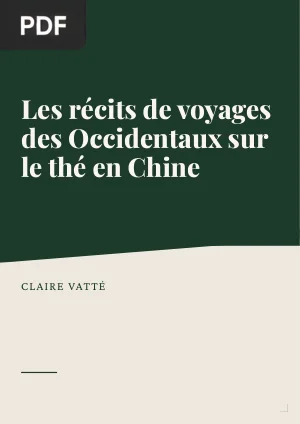 Les récits de voyages des Occidentaux sur le thé en Chine