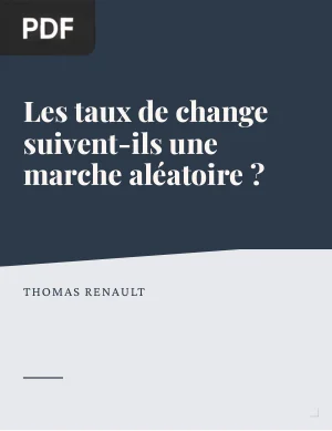 Les Taux de Change Suivent-ils une Marche Aléatoire ?
