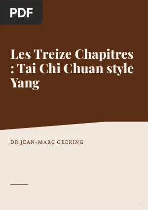 Les Treize Chapitres : Tai Chi Chuan style Yang