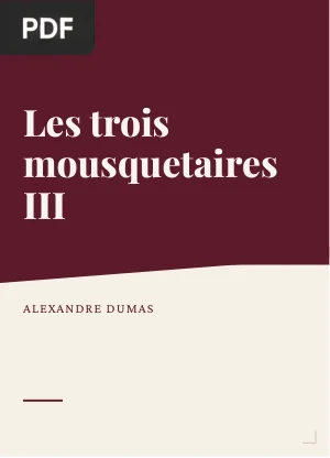 Les trois mousquetaires III
