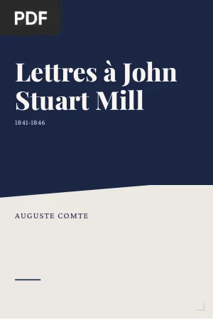 Lettres d'Auguste Comte à John Stuart Mill