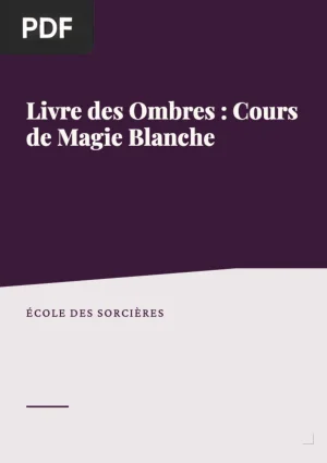 Livre des Ombres : Cours de Magie Blanche