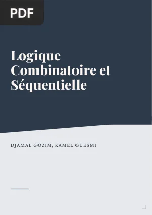 Logique Combinatoire et Séquentielle