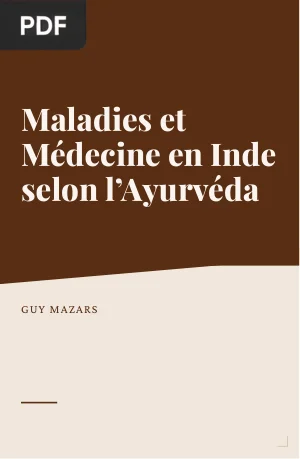 Maladies et Médecine en Inde selon l'Ayurvéda