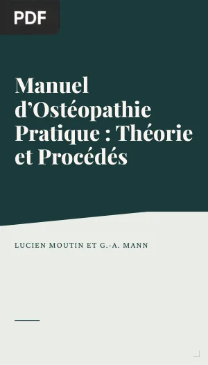 Manuel d'Ostéopathie Pratique : Théorie et Procédés