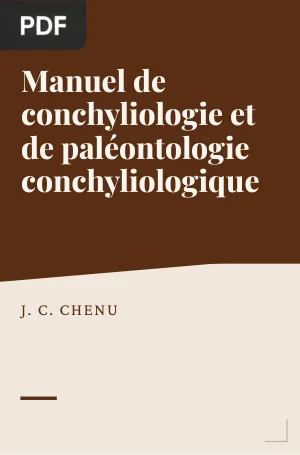Manuel de conchyliologie et de paléontologie conchyliologique