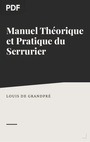 Manuel Théorique et Pratique du Serrurier
