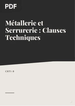 Métallerie et Serrurerie : Clauses Techniques