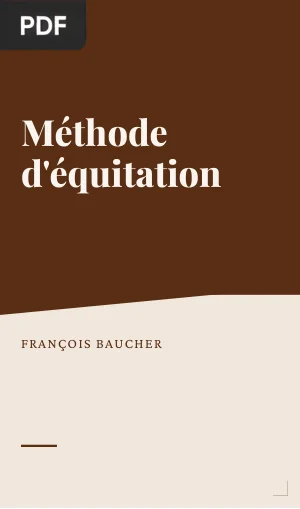 Méthode d'équitation basée sur de nouveaux principes