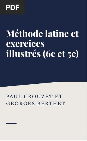 Méthode latine et exercices illustrés (6e et 5e)