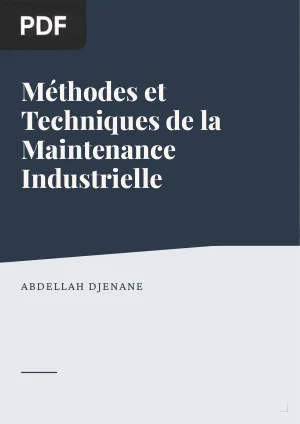 Méthodes et Techniques de la Maintenance Industrielle