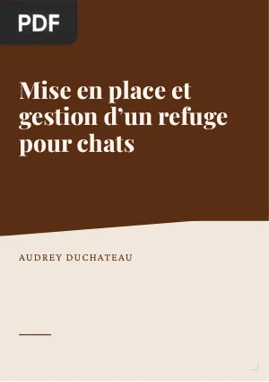 Mise en place et gestion d’un refuge pour chats