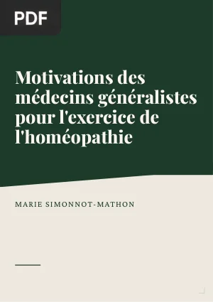 Motivations des Médecins Généralistes pour l'Exercice de l'Homéopathie