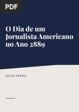 O Dia de um Jornalista Americano no Ano 2889