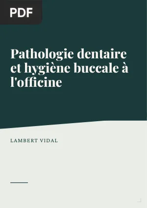 Pathologie dentaire et hygiène buccale à l'officine