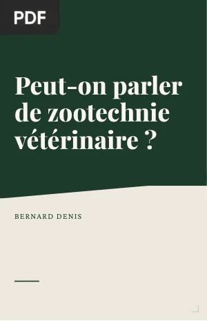 Peut-on, au plan conceptuel, parler de Zootechnie vétérinaire