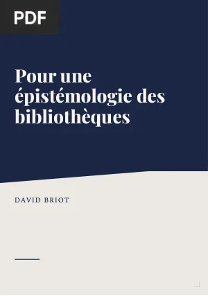 Pour une épistémologie des bibliothèques