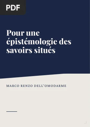 Pour une épistémologie des savoirs situés : de l'épistémologie génétique de Jean Piaget aux savoirs critiques