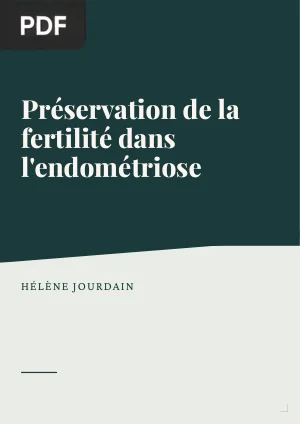 Préservation de la fertilité dans l'endométriose