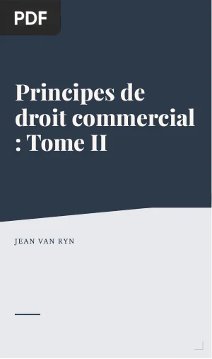 Principes de droit commercial : Tome II