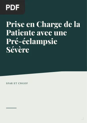 Prise en Charge de la Patiente avec une Pré-éclampsie Sévère