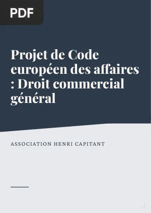 Projet de Code européen des affaires : Droit commercial général