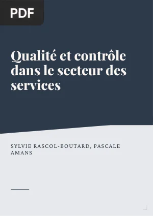 Qualité et contrôle dans le secteur des services: le cas de l'accompagnement à la création d'entreprises