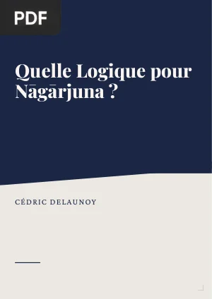 Quelle logique pour Nāgārjuna ?