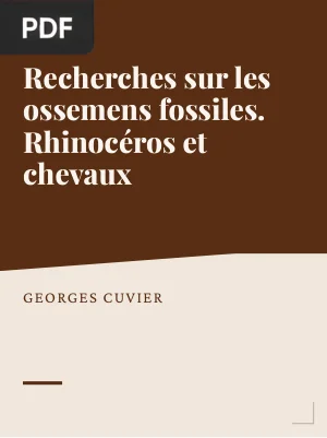 Recherches sur les ossemens fossiles. Rhinocéros et chevaux