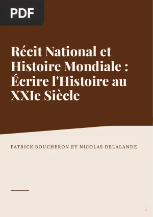 Récit National et Histoire Mondiale : Écrire l'Histoire au XXIe Siècle