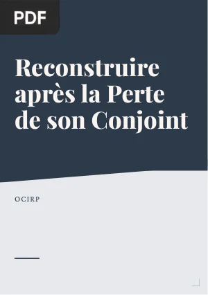 Reconstruire après la Perte de son Conjoint