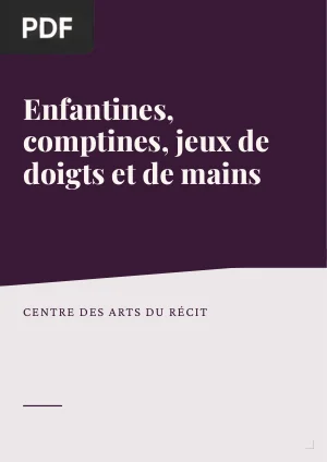 Recueil d'enfantines, comptines, jeux de doigts et de mains