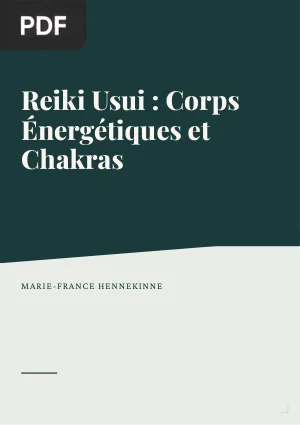 Reiki Usui : Corps Énergétiques et Chakras