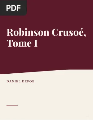 Robinson Crusoé, Tome I
