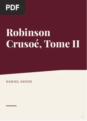 Robinson Crusoé, Tome II