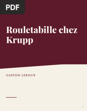 Rouletabille chez Krupp