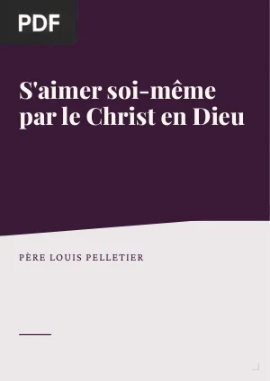 S'aimer soi-même par le Christ en Dieu