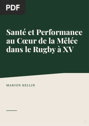 Santé et Performance au Cœur de la Mêlée dans le Rugby à XV