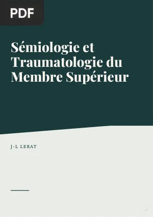 Sémiologie et Traumatologie du Membre Supérieur