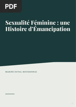 Sexualité Féminine : une Histoire d'Émancipation